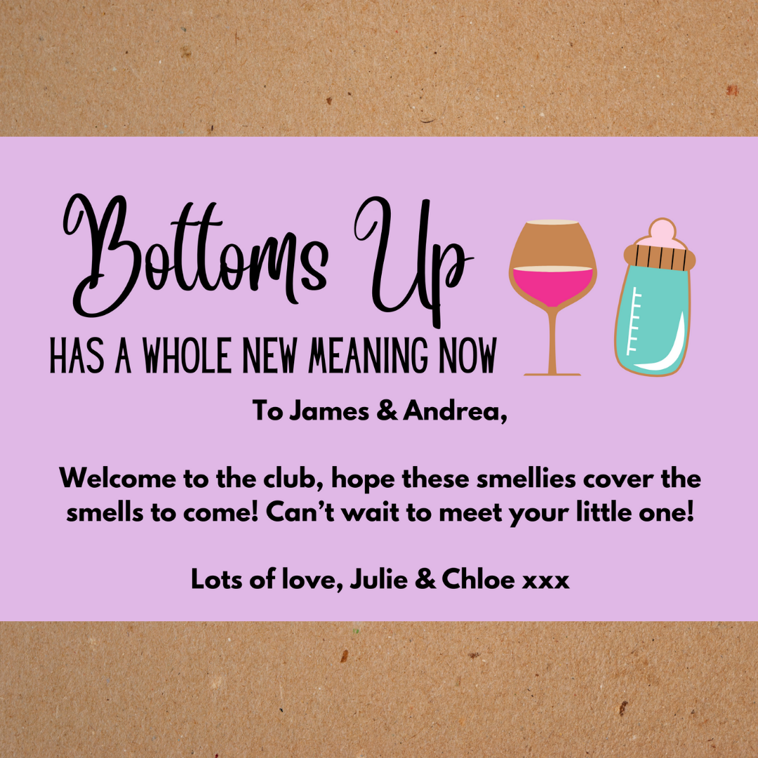 Customised Box Sticker: 'Bottoms Up Has A Whole New Meaning Now'